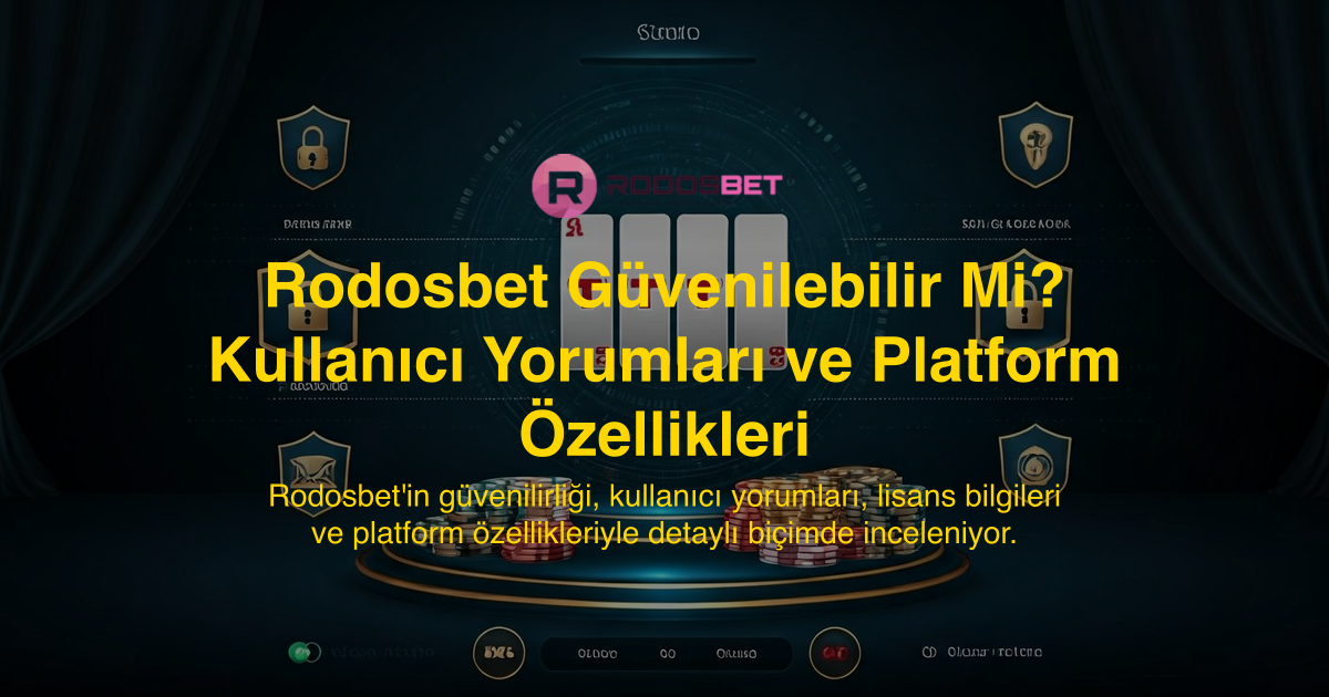 Rodosbet Güvenilebilir Mi? Kullanıcı Yorumları ve Platform Özellikleri