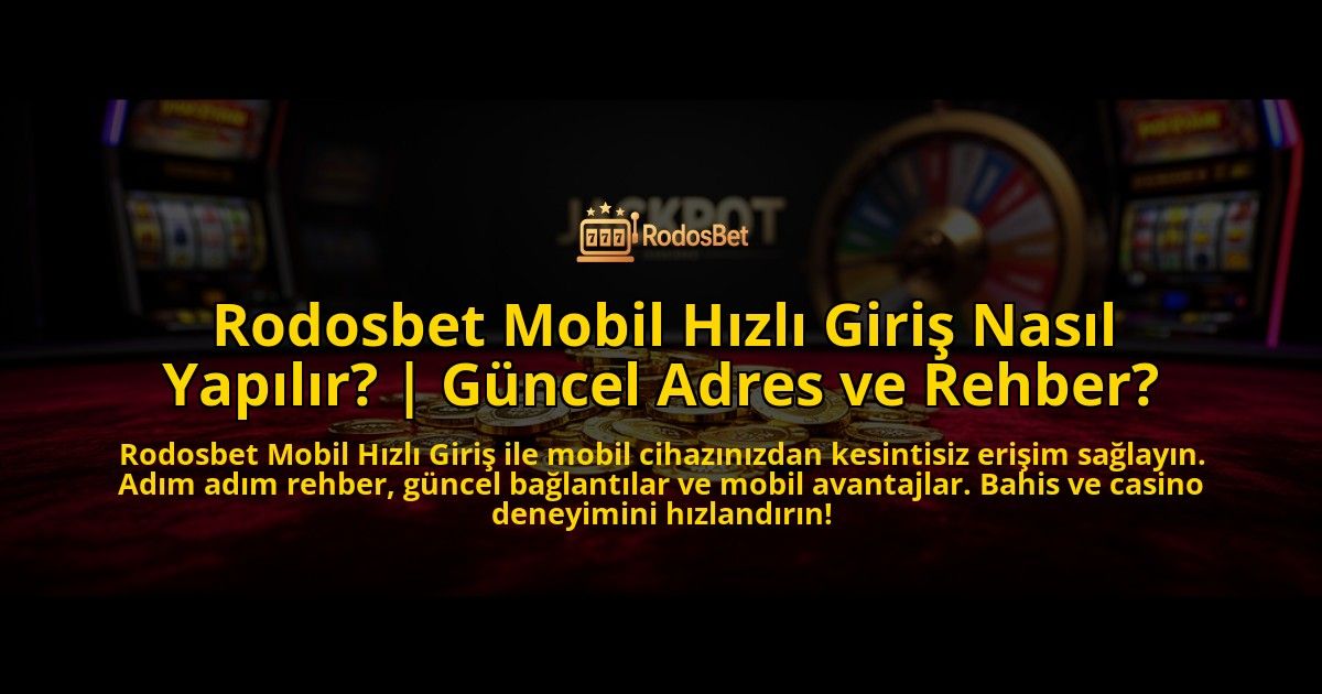 Rodosbet-Mobil-Hizli-Giris-Nasil-Yapilir-Guncel-Adres-ve-Rehber-overlay-1769555861.jpg
