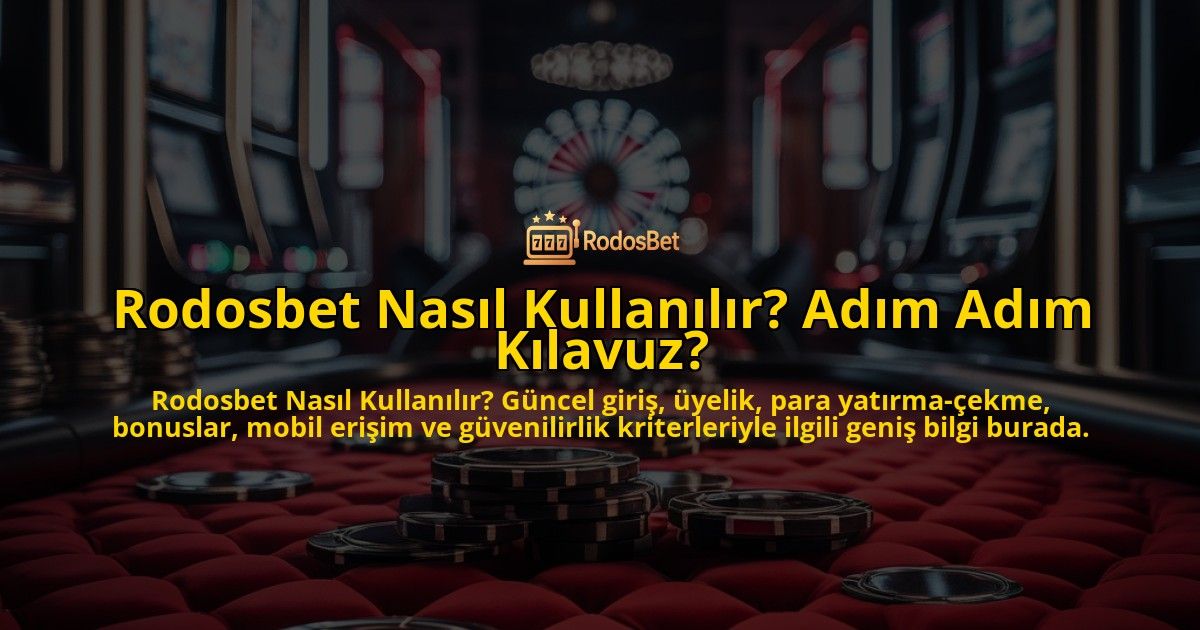 Rodosbet-Nasl-Kullanlr-Adm-Adm-Klavuz-overlay-1768241317.jpg