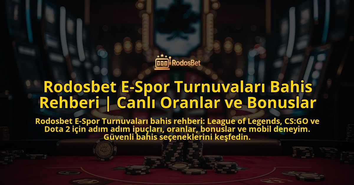 Rodosbet-E-Spor-Turnuvalari-Bahis-Rehberi-Canli-Oranlar-ve-Bonuslar-overlay-1771771102.jpg