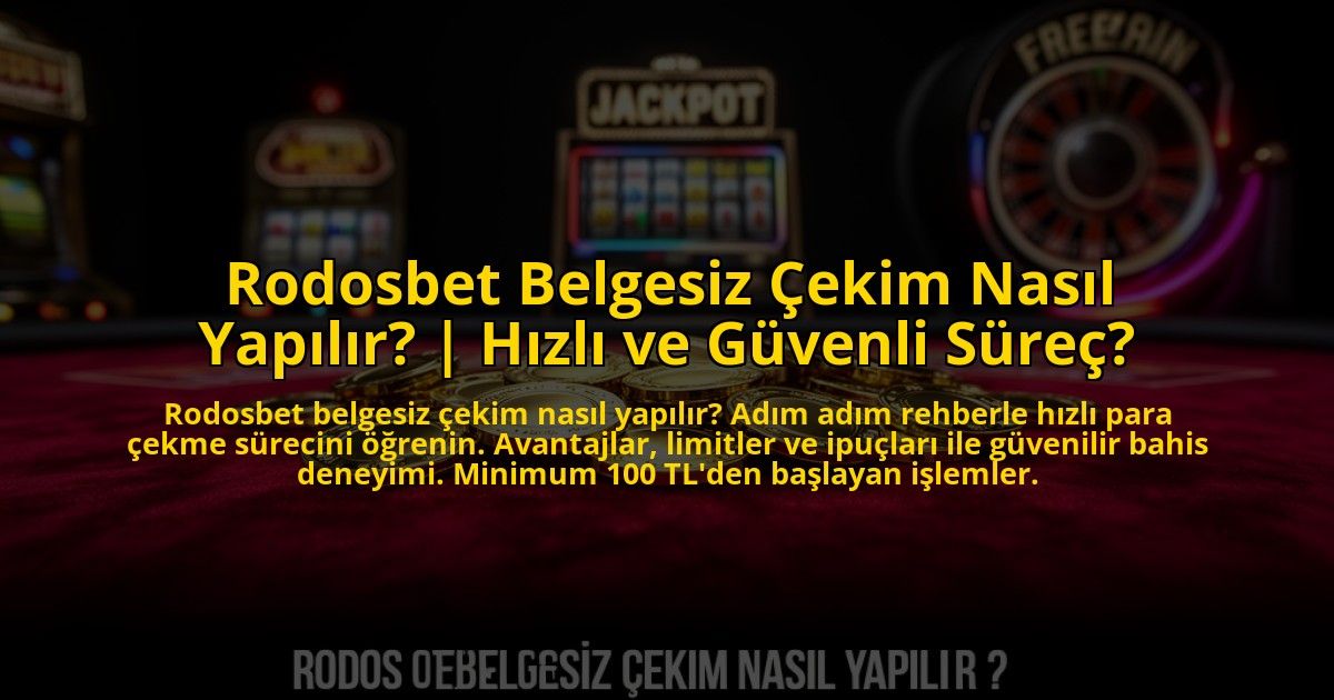 Rodosbet-Belgesiz-Cekim-Nasil-Yapilir-Hizli-ve-Guvenli-Surec-overlay-1776026157.jpg