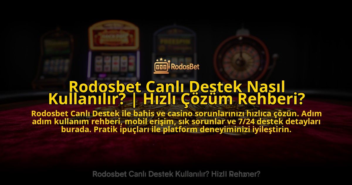 Rodosbet-Canli-Destek-Nasil-Kullanilir-Hizli-Cozum-Rehberi-overlay-1776631256.jpg